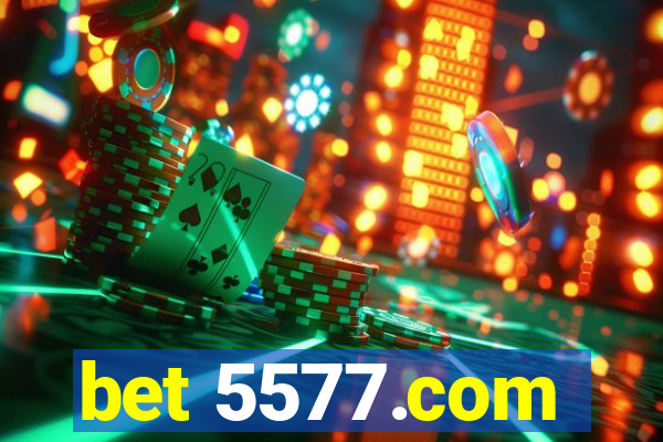 bet 5577.com